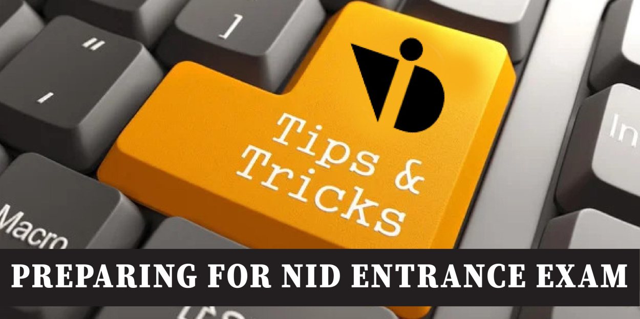 Preparing for NID Entrance Exam: Tips and Tricks